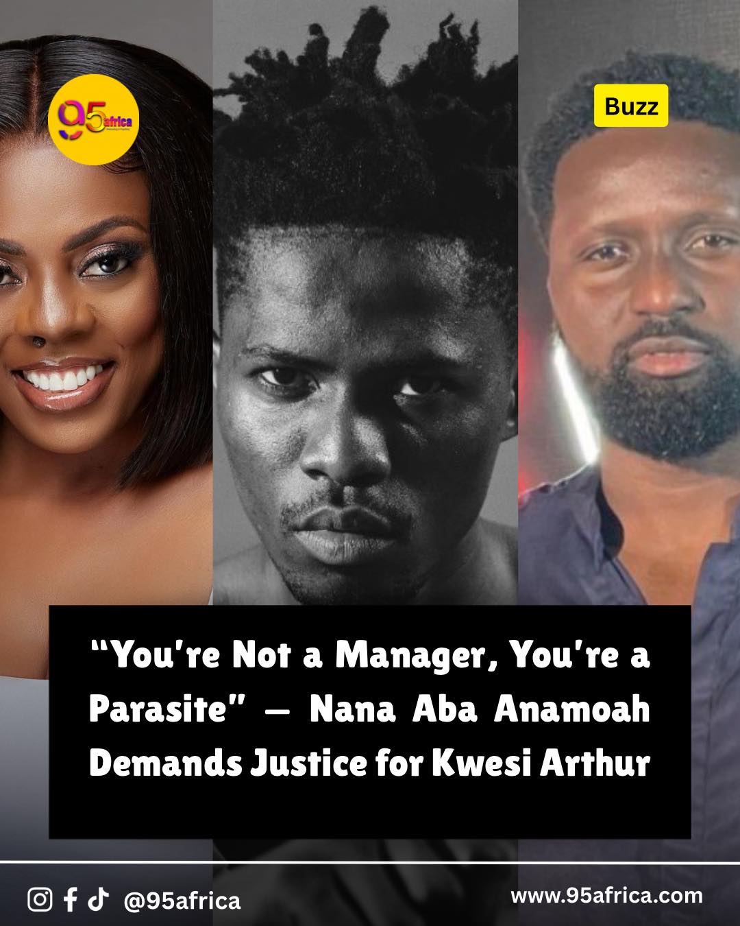 “You’re Not a Manager, You’re a Parasite” — Nana Aba Anamoah Demands Justice for Kwesi Arthur.